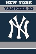 New York Yankees IQ: Calling All New York Yankees Fans