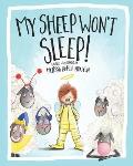 My Sheep Won't Sleep