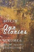 Best of Our Stories: Volume 6
