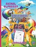 Animal Alphabet Coloring And Tracing Book For Kids And Preschoolers. ABC Workbook.: ABC Animal Coloring Letter Tracing Book For Kids to Learn Through