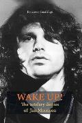 Wake up! The tutelary deities of Jim Morrison