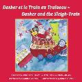 Dasher et le Train au Tra?neau Dasher and the Sleigh-Train