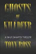 Ghosts of Killdeer: A David Johansen Thriller