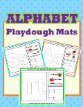 Alphabet Playdough Mats: Alphabet Activities to Practice Writing Letters, Alphabet Playdough Mats For Kids