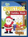 The Christmas Sudoku Book: Fun Christmas Sudoku Puzzle Book for Kids ages 4-8