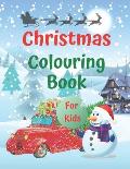 Christmas Colouring Book for Kids: Christmas Colouring Fun
