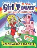 Girl Power: Bold, Brave & Inspirational Coloring Book for Girls