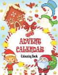 Advent Calendar Colouring Book: 24 Numbered Christmas Colouring Pages for Toddlers and Preschoolers This Activity Book Is Perfect Gift for Christmas