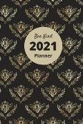 Bee Kind 2021 Planner: Weekly and Monthly Planner Organizer Diary with Goals, Motivational Quotes, To Do lists, Coloring Pages, and more fun