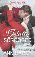 Totally Scrooged: A Ghostly Sweet Second Chance Romance