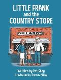 Little Frank and the Country Store