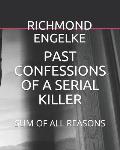 Past Confessions of a Serial Killer: Sum of All Reasons