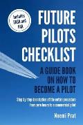 Future Pilots Checklist: A guidebook on how to become a pilot