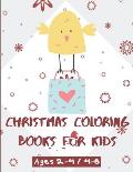 Christmas Coloring Books for Kids Ages 2-4 / 4-8: Coloring Book 2020 for Kids Ages 2-4, coloring books for kids ages 4-8 - Gift for Toddler Boys and G