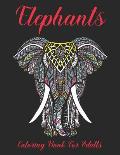 Elephants Coloring Book for Adults: Elephant Stress Relief and Relaxation with Unique Design