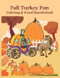 Fall Turkey Fun: Coloring & Word Search Book