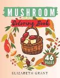 Mushroom Coloring Book: Mushroom Coloring Book.: Relaxation Pages Magical Design Anti Stress Book for Kids Ages 4-8