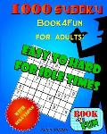 1000 Sudoku The book4Fun for adults: : Easy to Hard for idle times