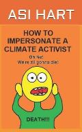 How to impersonate a climate activist