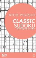Gold Puzzles Classic Sudoku Book 6: 150 brand new classic sudoku puzzles from easy to expert difficulty for adults, seniors, and clever kids Large pri