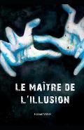 Le Ma?tre de l'Illusion