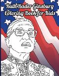 Ruth Bader Ginsburg Coloring Book for Kids: A Feminist Coloring Book