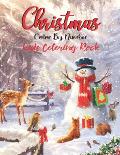 Christmas Color By Number Kids Coloring Book: A Holiday Color By Numbers Christmas Coloring Book for Kids Ages 4-8 & Christmas Activity Book - Xmas Co