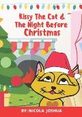 Kissy The Cat & The Night Before Christmas: A Christmas Story for Children 0-7 years Old