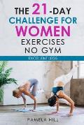 The 21-Day Challenge for Women Exercises, No Gym Excellent Legs
