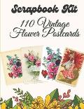 Scrapbook Kit - 110 Vintage Flower Postcards: Ephemera Elements for Decoupage, Notebooks, Journaling or Scrapbooks. Vintage Things to cut out and Coll