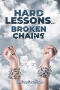 Hard Lessons, Broken Chains