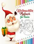 Weihnachten Malbuch f?r Kinder: weihnachtsbuch kinder ab 2 jahre - nikolaus geschenke kinder - weihnachtsb?cher f?r kinder ab 2