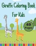 Giraffe Coloring Book For Kids: Cute Beautiful Giraffes Lovers Designs for Children Funny Christmas Gift