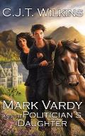 Mark Vardy and the Politician's Daughter: A Christmas Adventure