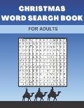 Christmas Word Search Book For Adults: Large Print Christian Puzzles Perfect Gift For Kids Colorbook 2 in 1
