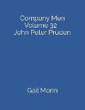 Company Men Volume 32 John Peter Pruden