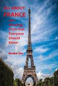All about France: 100+ Amazing Facts that Everyone should Know