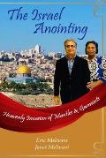 The Israel Anointing: Heavenly Invasion of Mantles and Garments