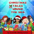 Christmas Tales Under The Sea