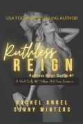 Ruthless Reign: A Dark Bully MC College Mob Boss Romance (Ruthless Reign #1)