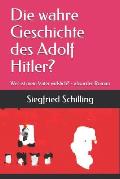 Die wahre Geschichte des Adolf Hitler?: Wer ist mein Vater wirklich? - absurder Roman