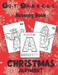 Dot Markers Activity Book: Christmas Alphabet: Art Paint Daubers Kids Activity & Coloring Book for Toddler, Preschool, Kindergarten Stocking Stuf
