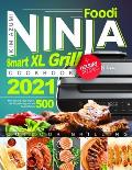 Ninja Foodi Smart XL Grill Cookbook: New Tasty Recipes for Beginners and Advanced Users