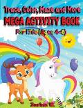 Trace, Color, Maze and More Mega Activity Book for Kids (ages 4-8): Hours of fun tracing and coloring cute and fun animals, learning motivational quot
