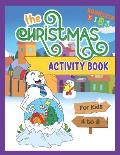 The Christmas Activity Book: Fun Christmas Mazes, Sudoku, Word Search and Coloring for kids ages 4-8