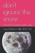 don't ignore the snore: Over 100 scientists explain why