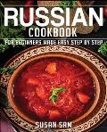 Russain Cookbook: Book 1, for Beginners Made Easy Step by Step