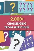2,000+ Challenging Trivia Questions: Saturday Night Trivia