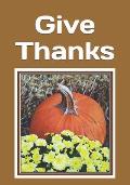 Give Thanks: An extra-large print senior reader book of Thanksgiving Day and Autumn classic poetry and other readings - plus colori