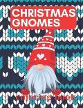 Christmas Gnomes Coloring Book: Fun & Creative Color Pages for the Holidays